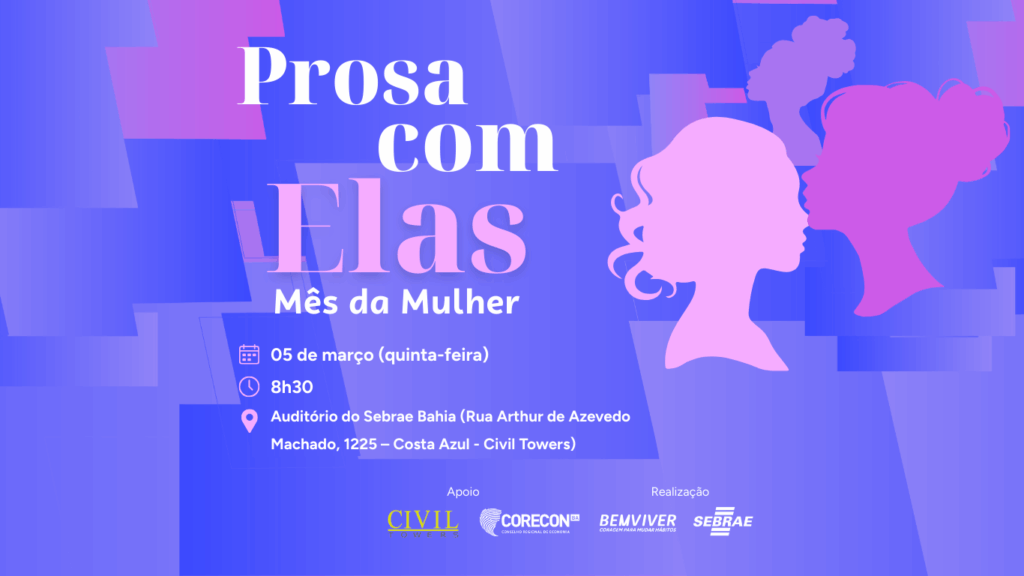 Dia Internacional da Mulher celebra histórias reais e fortalece redes de apoio em Salvador
